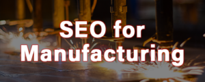 seo for manufacturers